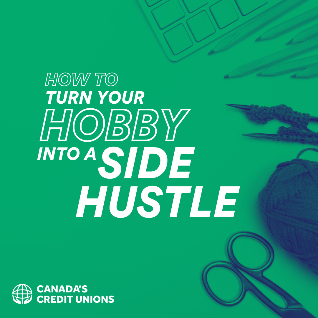 How To Turn Your Hobby Into A Side Hustle